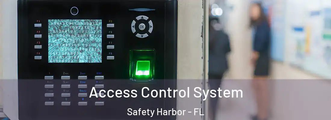 Access Control System Safety Harbor - FL