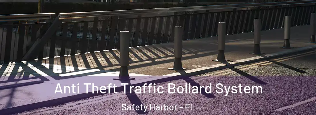Anti Theft Traffic Bollard System Safety Harbor - FL