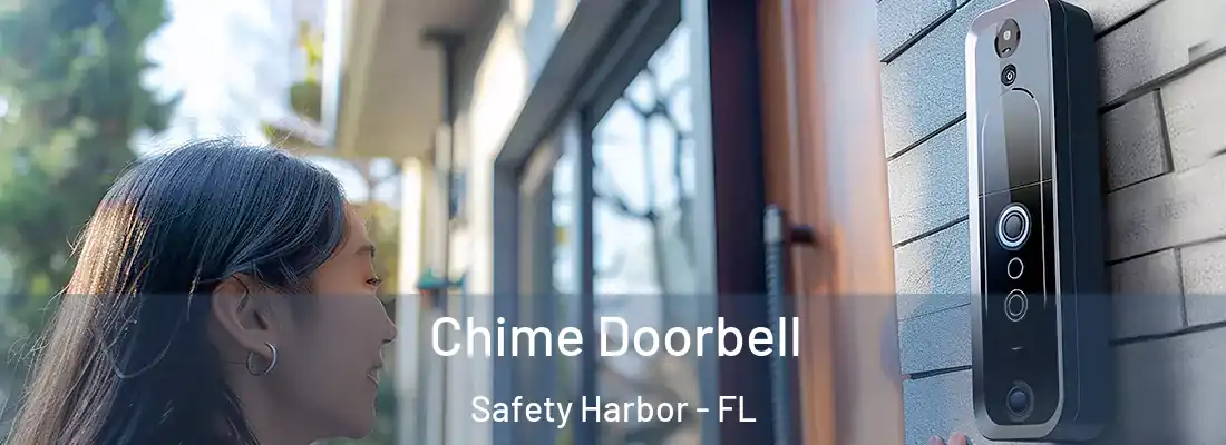Chime Doorbell Safety Harbor - FL