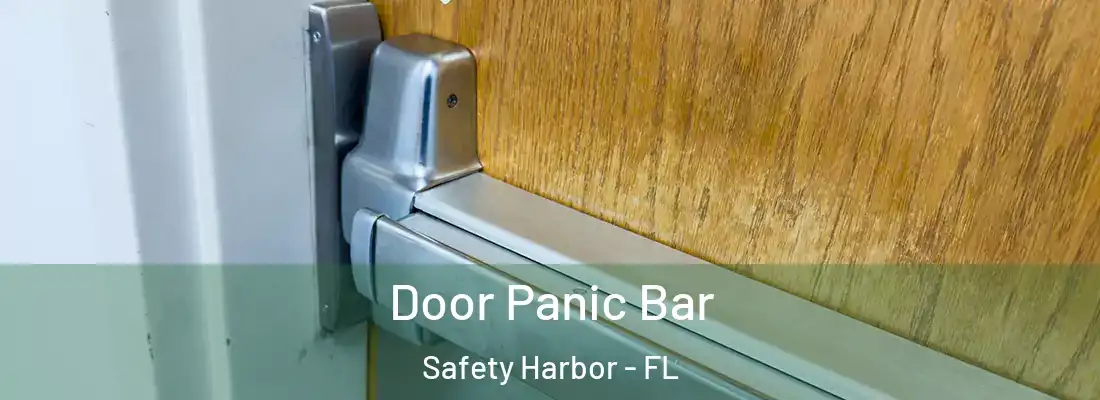 Door Panic Bar Safety Harbor - FL