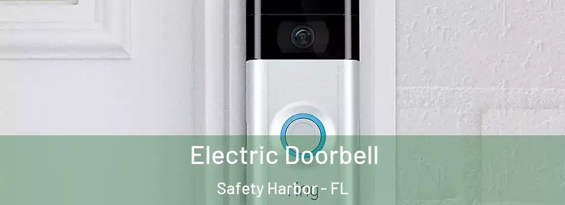 Electric Doorbell Safety Harbor - FL