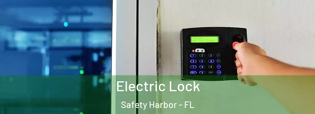 Electric Lock Safety Harbor - FL
