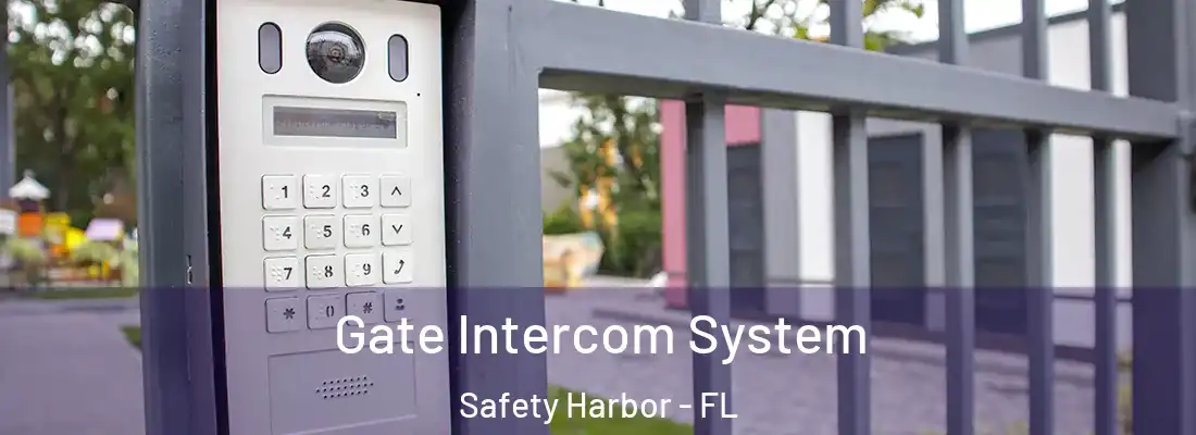 Gate Intercom System Safety Harbor - FL