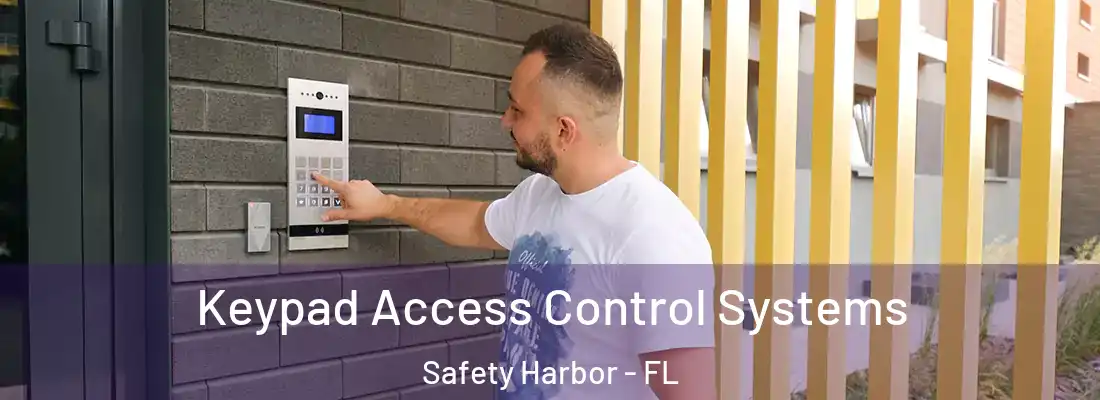 Keypad Access Control Systems Safety Harbor - FL