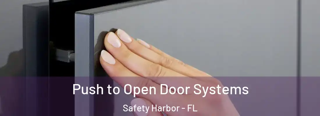 Push to Open Door Systems Safety Harbor - FL