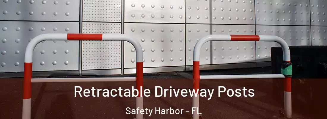 Retractable Driveway Posts Safety Harbor - FL